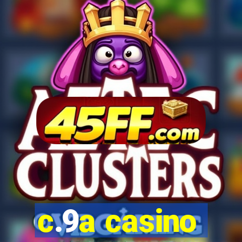 c.9a casino